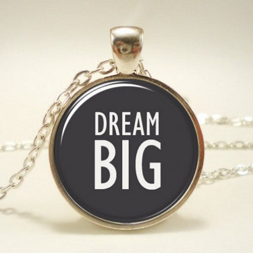 "DREAM BIG"  Motivational Pendant Necklace