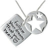 "Follow your Dreams Trust Your Heart" Necklace